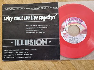 Illusion - Why can't we live together 7'' Belgium RED VINYL