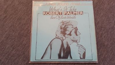 Robert Palmer - What's it take/ Best of both worlds 12'' Disco Vinyl 1979