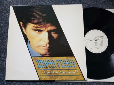 Bryan Ferry - Is your love strong enough? 12'' Disco Vinyl Germany