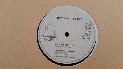 Iggy Pop + The Stooges - I'm sick of you 12'' Vinyl