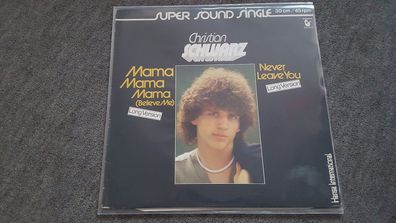 Christian Schwarz - Mama (Believe me) 12'' Disco Vinyl (Dieter Bohlen)
