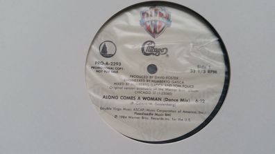 Chicago - Along comes a woman US 12'' Disco Vinyl PROMO