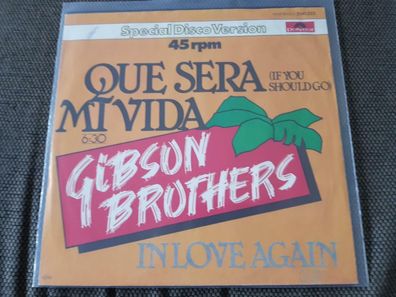 Gibson Brothers - Que sera mi vida/ If you should go 12'' Disco Vinyl