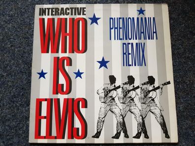Interactive - Who is Elvis REMIX 12'' House Vinyl Germany