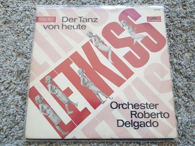 Orchester Roberto Delgado - Letkiss/ Der Tanz von heute Vinyl LP