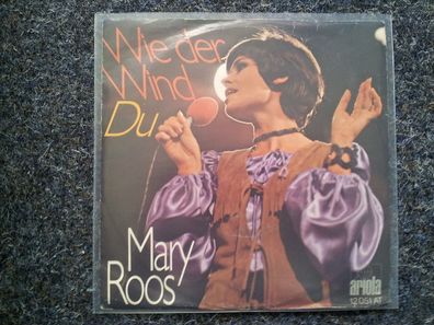Mary Roos - Wie der Wind/ Du (I who have nothing) 7'' Single