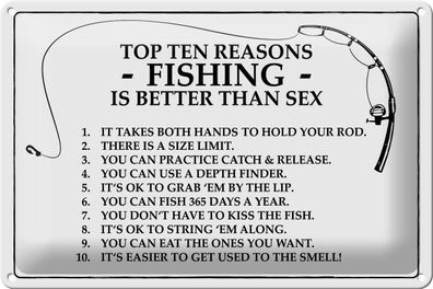 Blechschild Angeln 30x20cm Top 10 reasons Fishing is better Deko Schild tin sign