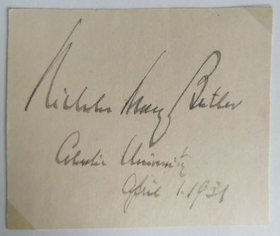 Nicholas Murray Butler - Nobelpreis Frieden 1931 - orig Autogramm - 9 x 7 cm