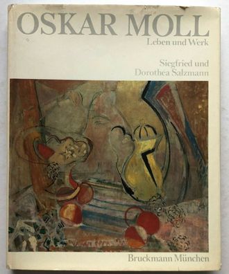 Oskar Moll. Leben und Werk - Signiert von Marg Moll - München Bruckmann (1975)