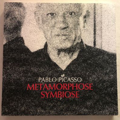 Pablo Picasso - Metamorphose Symbiose - Bad Homburg, Blaszczyk, (2004)