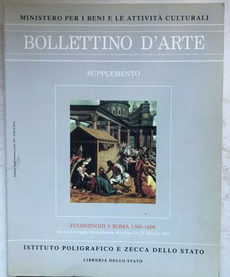 Bollettino d'arte supplemento: Fiamminghi a Roma 1508-1608 - Ausgabe 1999