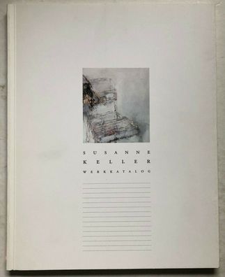 Werkkatalog Keller, Susanne. Verlag: Zürich. (1991)