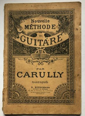 Nouvelle Methode Guitare par Carully - S. Bornemann Editeur de Musique ca 1900