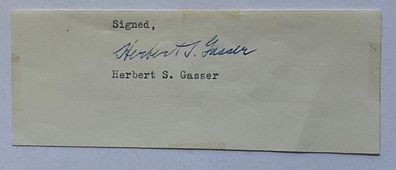 Herbert Spencer Gasser - Nobelpreis Medizin 1944 -original Autogramm - 12 x 4 cm