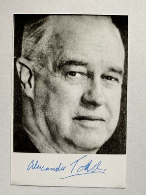 Sir Alexander Robertus Todd - Nobelpreis Chemie 1957 - original Autogramm