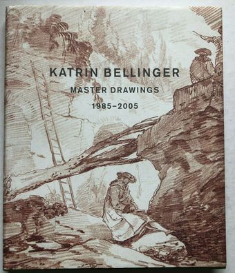 Katrin Bellinger - Master Drawings 1985-2005 - Colnaghi, London (2005)