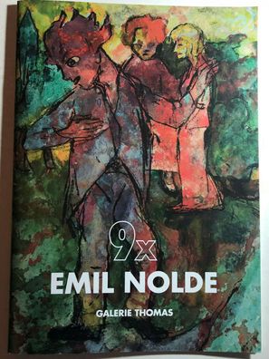 9x, Neun Mal. Emil Nolde - Emil Nolde - Verlag: Galerie Thomas 2017