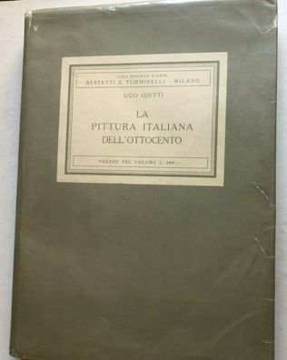 La pittura italiana dell'Ottocento - Nummeriertes Exemplar - Milano-Roma 1929