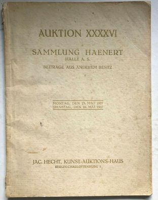 Auktion XXXXVI - Sammlung Haenert - Beiträge aus seinem Besitz - Hecht 1927