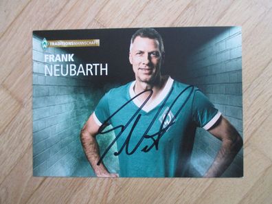 SV Werder Bremen Traditionsmannschaft Frank Neubarth - handsigniertes Autogramm!!!