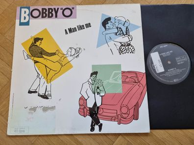 Bobby "O" Orlando - A Man Like Me 12'' Vinyl Maxi Germany