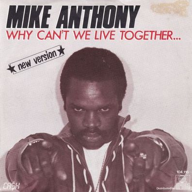 7" Vinyl Mike Anthony * Why can´t we Live together ( New Version )