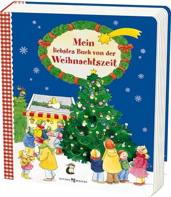 Mein liebstes Buch von der Weihnachtszeit, Sigrid Leberer