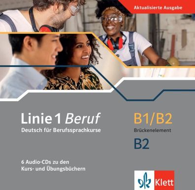 Linie 1 Beruf B1/ B2 Brueckenelement und B2 CD Linie 1 Deutsch in A