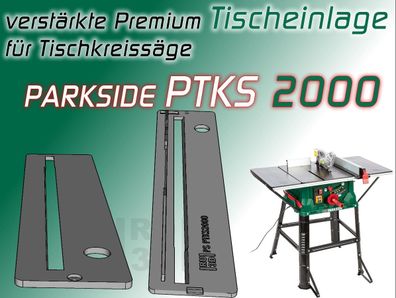 Verstärkte Premium Tischeinlage für Parkside PTKS 2000 F4 + E3 Tischkreissäge Einlage