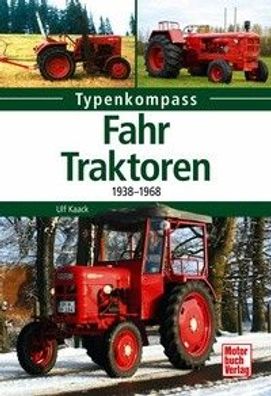Fahr-Traktoren - 1938-1968, Fahr 180H, Fahr D133N, D133T, Fahr D 177, Fahr KT 10