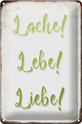 Blechschild Spruch 20x30 cm lache lebe liebe Retro Geschenk Deko Schild tin sign