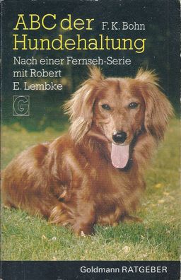 ABC der Hundehaltung - Nach einer Fernseh-Serie mit Robert E. Lemke (1973) Goldmann