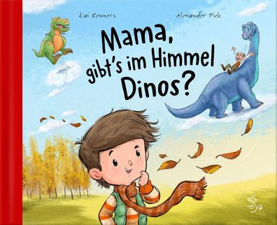 Mama, gibt s im Himmel Dinos?, mit 1 Buch Bilderbuch Renners, Kai