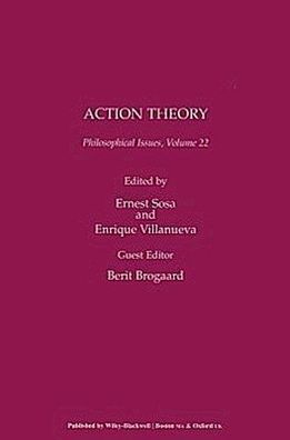 Sosa, E: Action Theory (Philosophical Issues, 22), Ernest Sosa