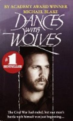 Dances with Wolves: A Novel, Michael Blake