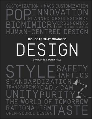 100 Ideas that Changed Design, Peter Fiell