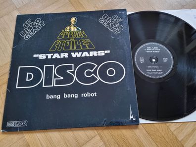 Bang Bang Robot - La Guerre Des Etoiles/ Star Wars 12'' Vinyl Maxi France