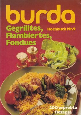 burda Kochbuch Nr. 9, Gegrilltes, Flambiertes, Fondues