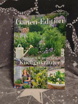Mein schöner Garten - Edition "Anbauen & Genießen - Küchenkräuter"