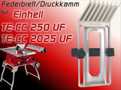 Federbrett Druckkamm für Einhell TE-CC 250 UF + TE-CC 2025 UF Tischkreissäge