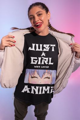 Bio Damen T-Shirt Oversize Just a Girl Who Love Anime Manga Cosplay E Girl Otaku