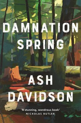 Damnation Spring, Ash Davidson