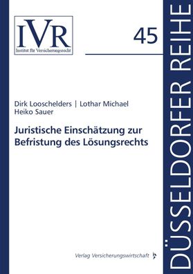 Juristische Einsch?tzung zur Befristung des L?sungsrechts (D?sseldorfer Rei ...