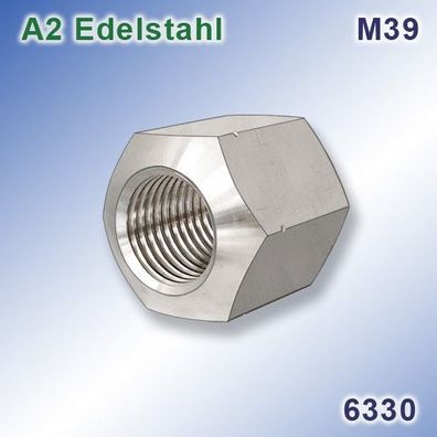 Sechskantmutter M39 1,5xd DIN 6330 A2 Edelstahl | Hexagon Nuts | Stainless Steel 304