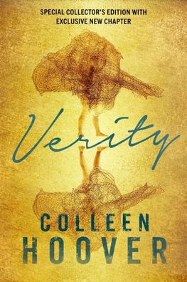 Verity: The thriller that will capture your heart and blow your mind, Colle ...