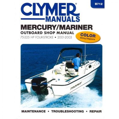 Mercury Mariner 4-Takt Außenborder 75-225 PS 2001-2003 Reparaturanleitung Clymer