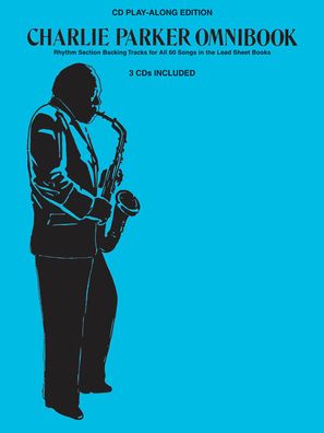 Charlie Parker Omnibook - CD Play-Along Edition CD Jazz Transcript
