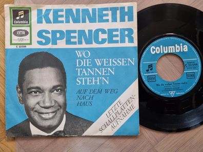 Kenneth Spencer - Wo die weissen Tannen steh'n 7'' Vinyl Germany