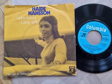 Haide Hansson - Liebe kommt, Liebe geht 7'' Vinyl Germany
