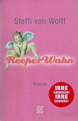 Steffi von Wolff: ReeperWahn (2005) Fischer 16588